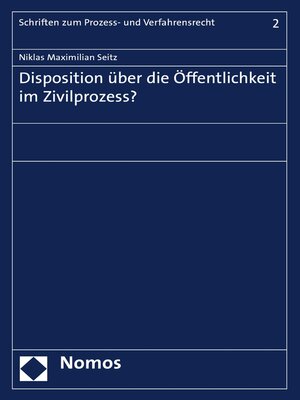 cover image of Disposition über die Öffentlichkeit im Zivilprozess?